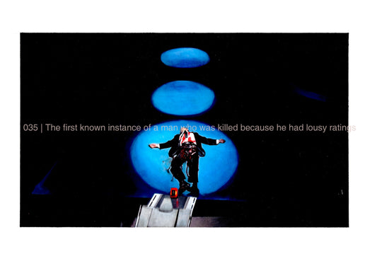 035 | The first known instance of a man who was killed because he had lousy ratings